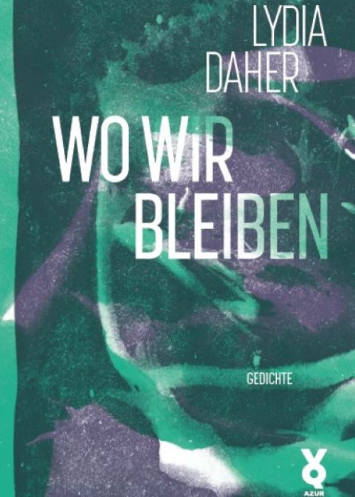 https://www.literaturportal-bayern.de/images/lpbblogs/autorblog/Cover_Daher_Wowirbleiben_500.jpg#joomlaImage://local-images/lpbblogs/autorblog/Cover_Daher_Wowirbleiben_500.jpg?width=500&height=699