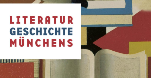 https://www.literaturportal-bayern.de/images/lpbblogs/instblog/2020/klein/Literaturgeschichte_Mnchens_500.png