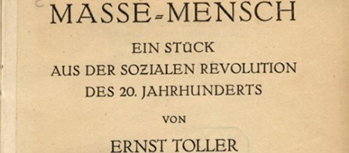 https://www.literaturportal-bayern.de/images/lpbblogs/redaktion/klein/toller_ernst_massemensch_500.jpg