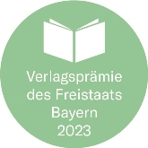 https://www.literaturportal-bayern.de/images/lpbcharacters/2023_Logo_Verlagspraemie_164.jpg