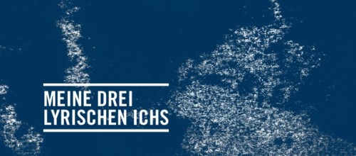 https://www.literaturportal-bayern.de/images/lpbevents/2016/8/meine-drei-lyrischen-ichs_500.jpg